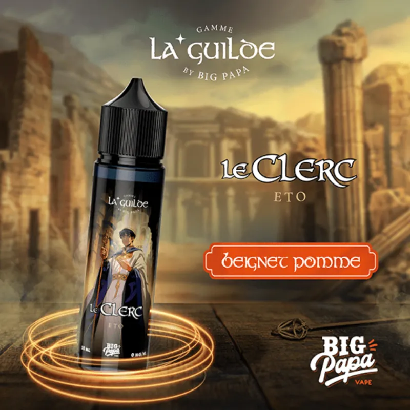 Eliquide Le Clerc Éto / La Guilde / Big Papa
