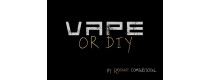 Vape or DIY