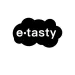 E. Tasty