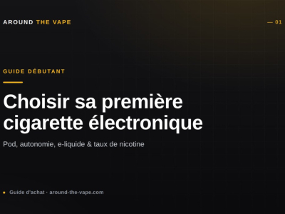 Quelle cigarette électronique choisir pour débuter ?